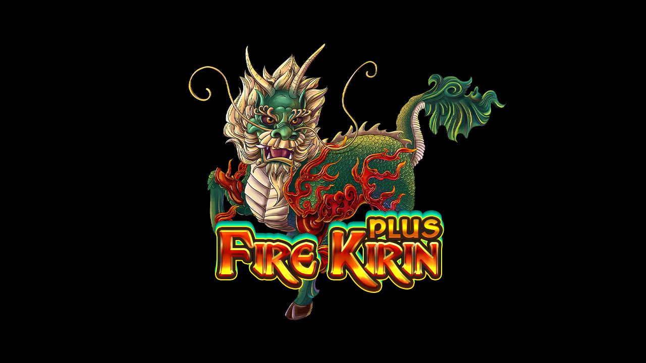 Fire Kirin Plus