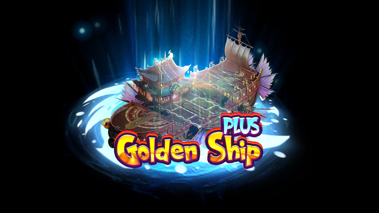 Golden Ship Plus
